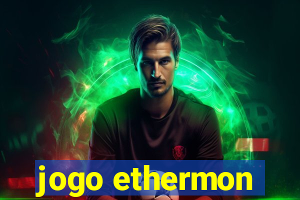 jogo ethermon